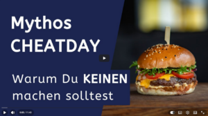 Warum du KEINEN Cheatday machen solltest! Intelligentes Abnehmen.