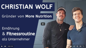Christian Wolf: Gründer von More Nutrition – Fitnessroutine & Tipps als Unternehmer ‪ChristianWolf‬